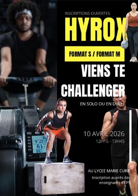 HYROX, 1ère édition au lycée Marie Curie, le vendredi 10 avril 2026, 12.00-14.00